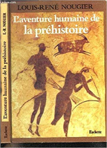 L'Aventure humaine de la préhistoire
